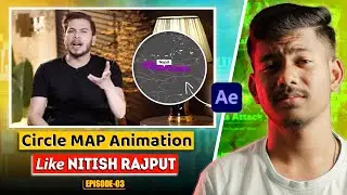 How To Make Circle Map Animation Like @NitishRajput In After Effects | EP - 03 | Bijoy Dey