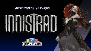 Top 10 Most Expensive Cards in Innistrad (2011-2022)