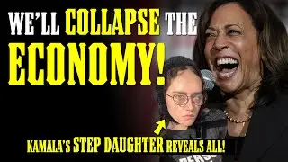 Kamala's Plan will COLLAPSE the ECONOMY! Her Step-Daughter Tells the STORY! Trump KNOWS!