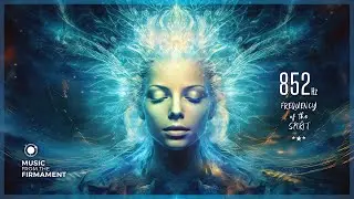 852 Hz ❯ Divine Resonance | Transcendence Unleashed | Universal Connection