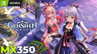 GENSHIN IMPACT \ NVIDIA MX350 + 16GB RAM \ 1080p - 900p - 720p \ All Settings Gameplay Test.