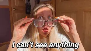 24 HOURS WITHOUT MY GLASSES OR CONTACTS