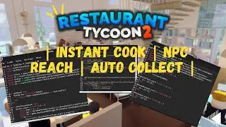 Roblox Script | Restaurant Tycoon 2 |UNPACTHED| Instant Cook | NPC Reach | Auto Collect |