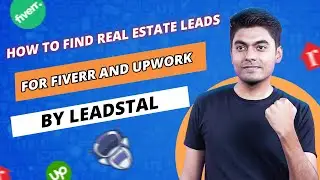 How to Find Real Estate Leads for Fiverr & Upwork Marketplace Sellers | Real Estate Leads | LeadStal