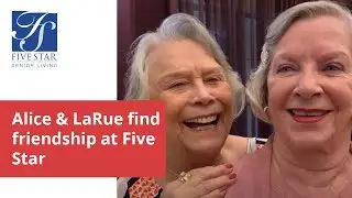 Alice and LaRue find friendship at Five Star