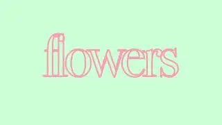 flowers