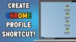 How To Create Chrome Profile Shortcut On Desktop