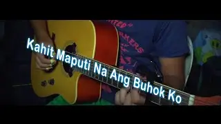 Kahit Maputi Na Ang Buhok Ko - (Fingerstyle Guitar)  Cover