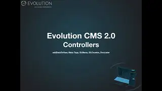 Evolution CMS 2.0 Lessons: Controllers