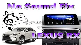 LEXUS RX NOT PLAYING SOUND FIX