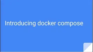 First steps with Docker Compose