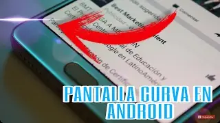 Tutorial: COMO PONER PANTALLA CURVA EN CUALQUIER ANDROID