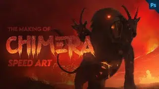The Making of CHIMERA in PHOTOSHOP - Photo Manipulation Speed Art