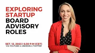 Exploring Startup Board Advisory Roles