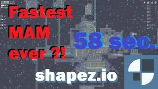 Fastest MAM - Shapez.io [ENG/GER]