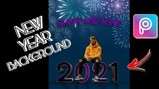 PICSART TUTORIAL || NEW YEAR BACKGROUND EDITING || HOW TO EDIT NEW YEAR BACKGROUND ||