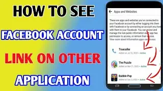 How To See Facebook Account Link On Other Application // Facebook Account Link On Application Remove