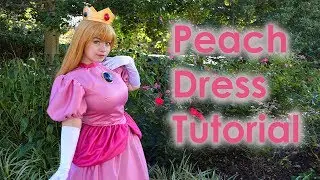 Princess Peach Cosplay Tutorial Part 1: Dress