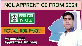 Ncl Paramedical Apprentice Training Bharti | Ncl Apprentice Vaccancy | Ncl bharti 2024