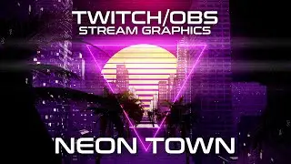 Neon Town Animated Stream Graphics | Free Stinger Transition, Facecam | Twitch/Facebook/OBS/Stream