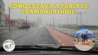 como está a praia de Tramandai hoje, chuva em Tramandai, Barra de Imbé #Tramandai #praia