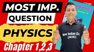 Most Imp Questions of Physics Chapter 1,2,3 || Physics Class 12th by 