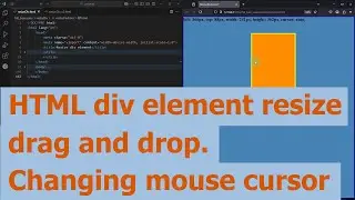 HTML element div resize, drag and drop. Changing mouse cursor.