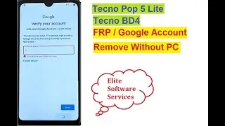 Tecno Pop 5 Lite X6511B FRP Bypass / Google Account