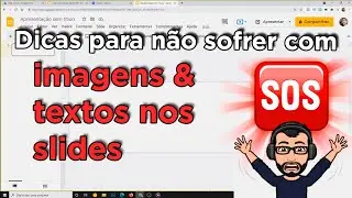 Como usar imagens e textos no Google Apresentações - DA MANEIRA CORRETA