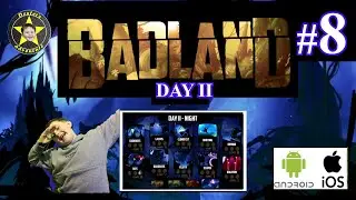 Badland : Day 2 - Night | Complete walkthrough Part 8