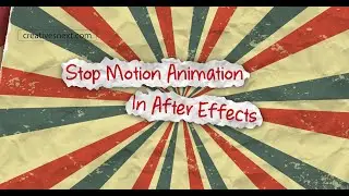 Stop Motion in After Effects