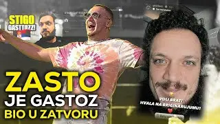 ZASTO JE GASTOZZ BIO U ZATVORU??