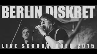 BERLIN DISKRET - FRONTEX MARSCHIERT - LIVE SCHOKOLADEN 2015