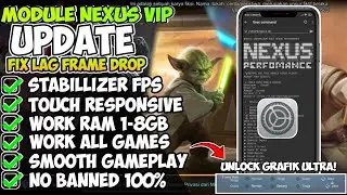 Update❗NEXUS VIP All Non Root Game Modules | Fix Frame Drop Delay | Improve Your Device Perfomance