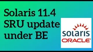 Solaris 11.4 SRU Upgrade || Tutor Talky || English ||#029