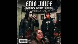 Unknown system error 86 emo juice 