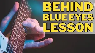 How to Play Behind Blue Eyes on Guitar! Guitar Lesson & Tutorial!