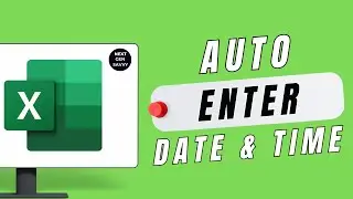 How to Automatically Enter Date & Time After Data Entry In Excel