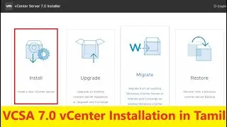 VCSA 7.0 vCenter Installation in Tamil and How to add ESXI in vCenter | VMware Learning in Tamil
