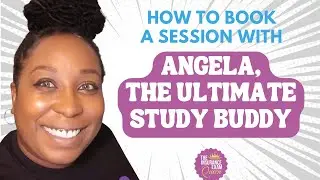 How to Book a Session with Angela the Ultimate Study Buddy