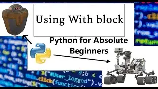 Using With block to open files in Python | Python for Absolute Beginners in English | #29