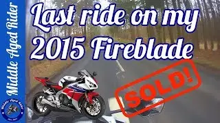 Sold! Final ride on my 2015 CBR1000RR Fireblade