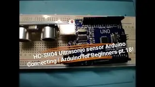 HC-SR04 Ultrasonic sensor Arduino Connecting | Arduino for Beginners pt.18!