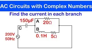 47 - Solve AC Circuits with Complex Numbers
