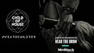 Jackson Brainwave, Sejake - Hear the Drum (Sejake Drum Edit)