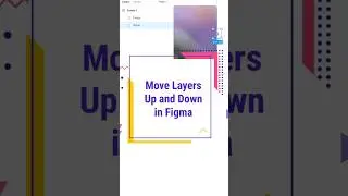 Figma Trick : Super Quick Way to Move Layers Up and Down #shorts
