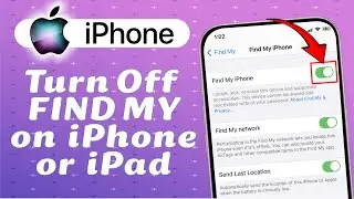 How to Turn Off FIND MY on iPhone or iPad (With & Without the Device)