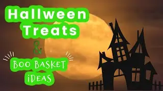 Halloween Treats & Boo Basket Ideas