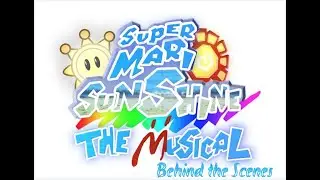 The Making of Super Mario Sunshine: The Musical /// BTS by SojournerFilmmaking