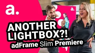 adFrame Slim UltraThin Lightbox Premiere - A New Era in Advertising?